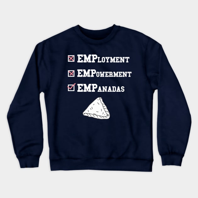 Empanadas for Life Crewneck Sweatshirt by karutees